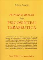 Principi E Metodi Della Psicosintesi Terapeutica
